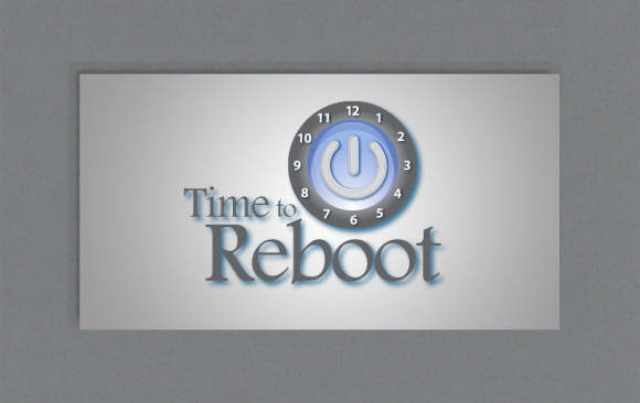 Time to Reboot